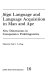 Sign language and language acquisition in man and ape : new dimensions in comparative pedolinguistics /