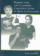 Perspectives on classifer constructions in sign languages /