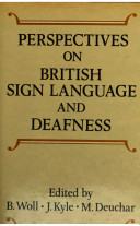 Perspectives on British sign language and deafness /