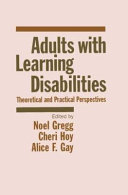 Adults with learning disabilities : theoretical and practical perspectives /