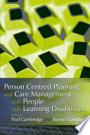 Person centred planning and care management with people with learning disabilities /