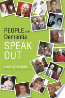 People with dementia speak out /