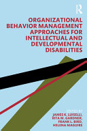 Organizational behavior management approaches for intellectual and developmental disabilities /