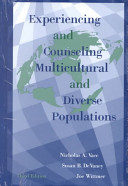 Experiencing and counseling multicultural and diverse populations /