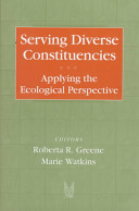 Serving diverse constituencies : applying the ecological perspective /