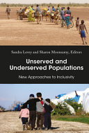 Unserved and underserved populations : new approaches to inclusivity /