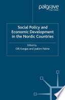 Social Policy and Economic Development in the Nordic Countries /