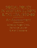 Social policy Western Europe and the USA, 1950-80 : an assessment /