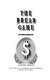 The Bread game : [the realities of foundation fundraising /