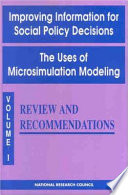 Improving information for social policy decisions : the uses of microsimulation modeling /
