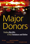 Major donors : finding big gifts in your database and online /