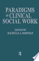 Paradigms of clinical social work /