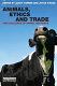 Animals, ethics, and trade : the challenge of animal sentience /