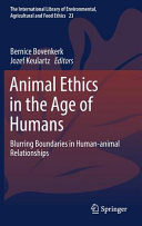 Animal ethics in the age of humans : blurring boundaries in human-animal relationships /