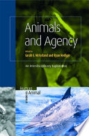 Animals and agency : an interdisciplinary exploration /