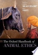 The Oxford handbook of animal ethics /