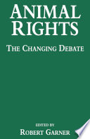 Animal rights : the changing debate /