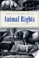 Animal rights : a historical anthology /