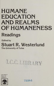 Humane education and realms of humaneness : readings /