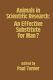 Animals in scientific research : an effective substitute for man? : Proceedings of a symposium held in April 1982 under the auspices of the Humane Research Trust /
