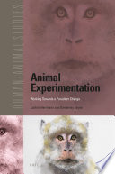 Animal experimentation : working towards a paradigm change /