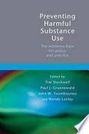 Preventing harmful substance use : the evidence base for policy and practice /
