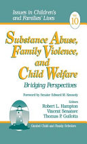 Substance abuse, family violence and child welfare : bridging perspectives /