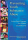 Preventing youth substance abuse : science-based programs for children and adolescents /