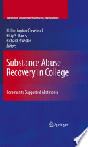 Substance abuse recovery in college : community supported abstinence /