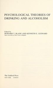Psychological theories of drinking and alcoholism /