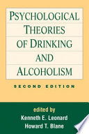 Psychological theories of drinking and alcoholism /