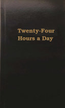 Twenty-four hours a day /