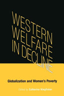 Western welfare in decline : globalization and women's poverty /