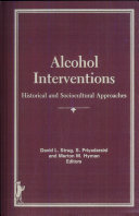 Alcohol interventions : historical and sociocultural approaches /