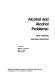 Alcohol and alcohol problems : new thinking and new directions /