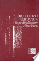 Alcohol and public policy : beyond the shadow of prohibition /