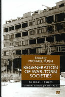 Regeneration of war-torn societies /
