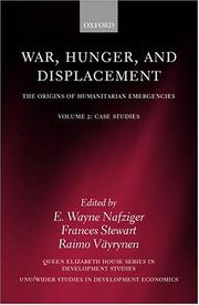 War, hunger, and displacement : the origins of humanitarian emergencies /