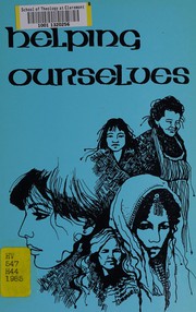 Helping ourselves : [a handbook for women starting groups].