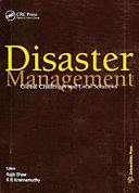 Disaster management : global challenges and local solutions /