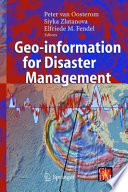 Geo-information for disaster management /