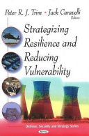 Strategizing resilience and reducing vulnerability /