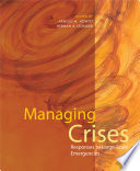 Managing crises : responses to large-scale emergencies /