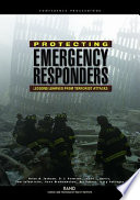 Protecting emergency responders : lessons learned from terrorist attacks /