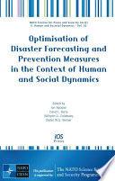 Optimisation of disaster forecasting and prevention measures in the context of human and social dynamics /