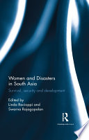 Women and disasters in South Asia : survival, security and development /