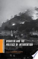 Disaster and the politics of intervention /
