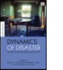 Dynamics of disaster : lessons on risk, response and recovery /