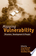 Mapping vulnerability : disasters, development, and people /