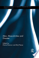 Men, masculinities and disaster /